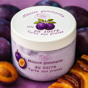 Mousse Gommante au Sucre “Tarte aux Prunes